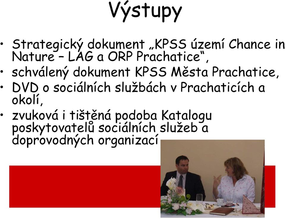 sociálních službách v Prachaticích a okolí, zvuková i tištěná