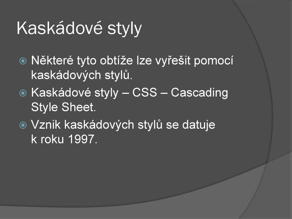 Kaskádové styly CSS Cascading Style