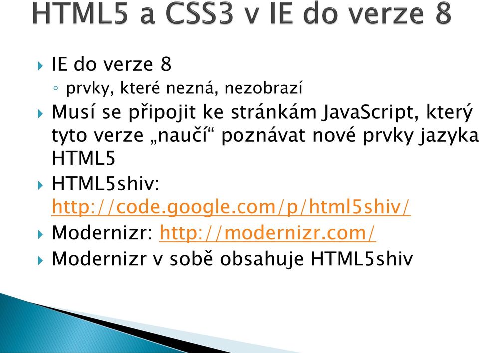 jazyka HTML5 HTML5shiv: http://code.google.