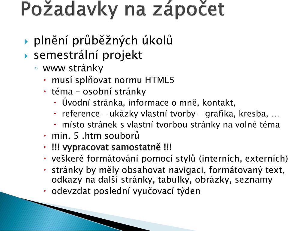 volné téma min. 5.htm souborů!!! vypracovat samostatně!