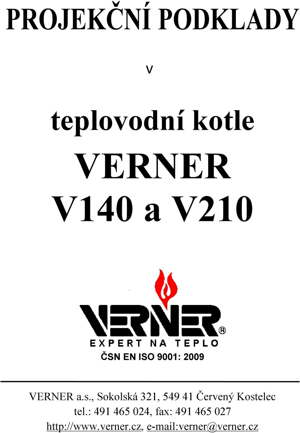 , Sokolská 321, 549 41 Červený Kostelec tel.