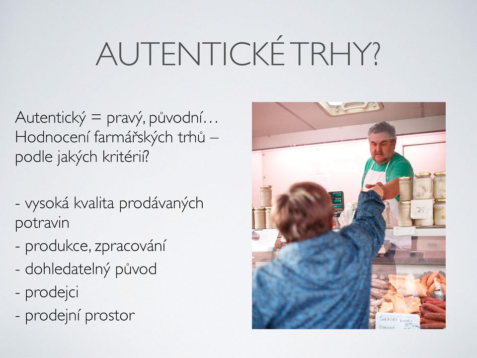 trhů podle jakých kritérií?