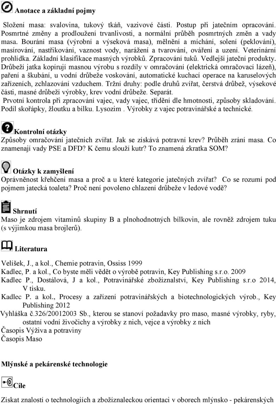 Základní klasifikace masných výrobků. Zpracování tuků. Vedlejší jateční produkty.
