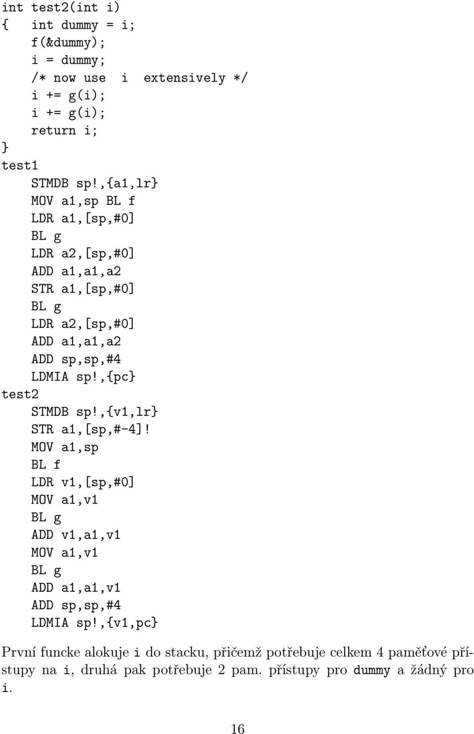 ,{pc test2 STMDB sp!,{v1,lr STR a1,[sp,#-4]!