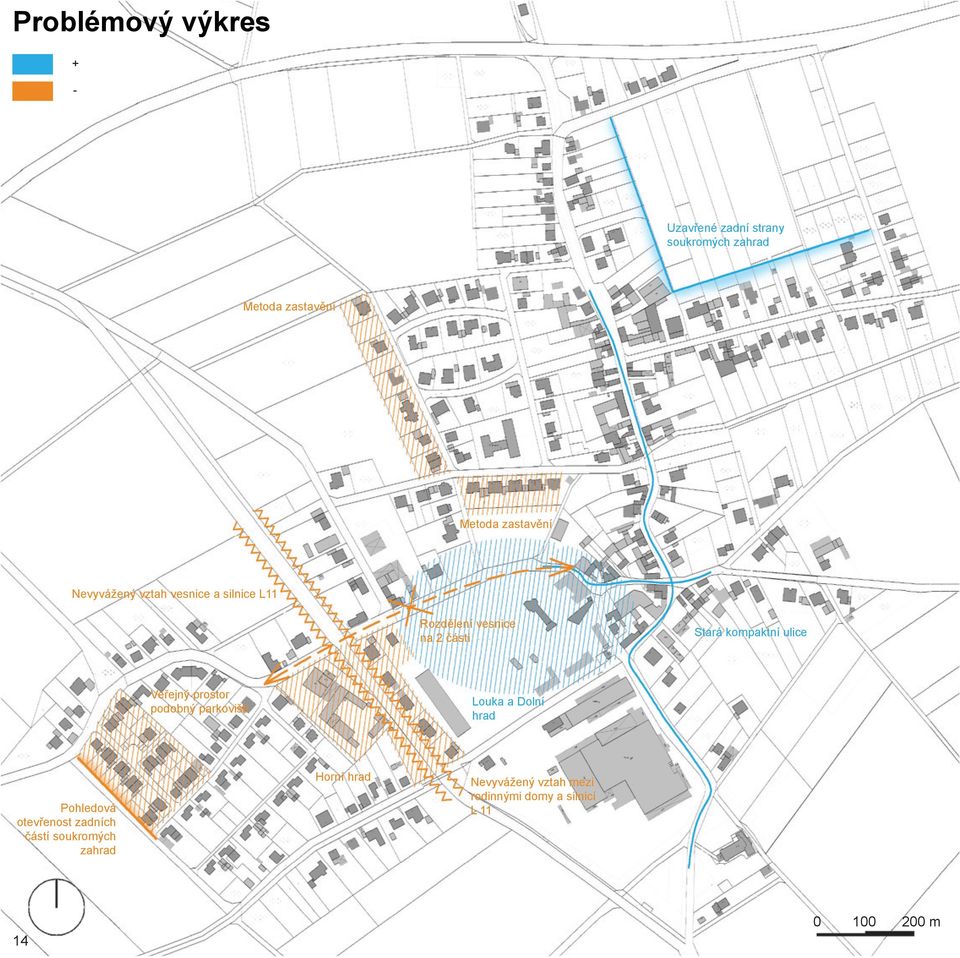 kompaktní ulice Veřejný prostor podobný parkovišti Louka a Dolní hrad Pohledová otevřenost