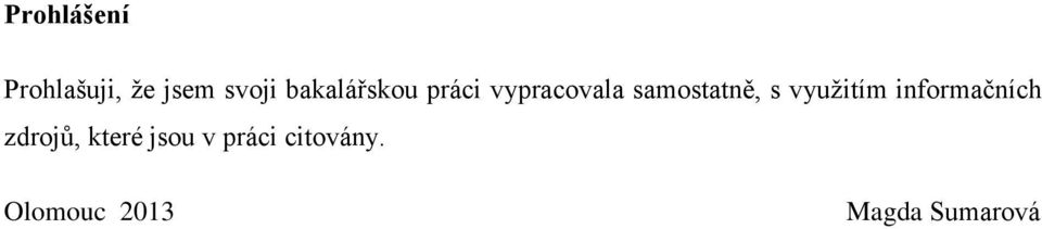 s využitím informačních zdrojů, které