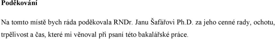 . Janu Šafářovi Ph.D.