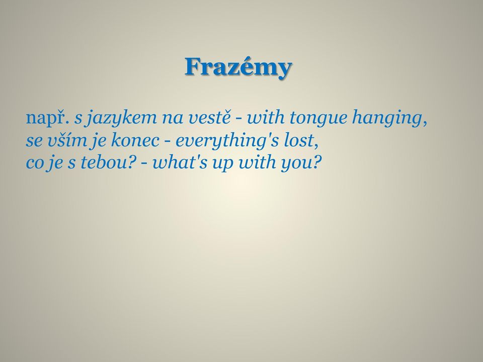 hanging, se vším je konec -