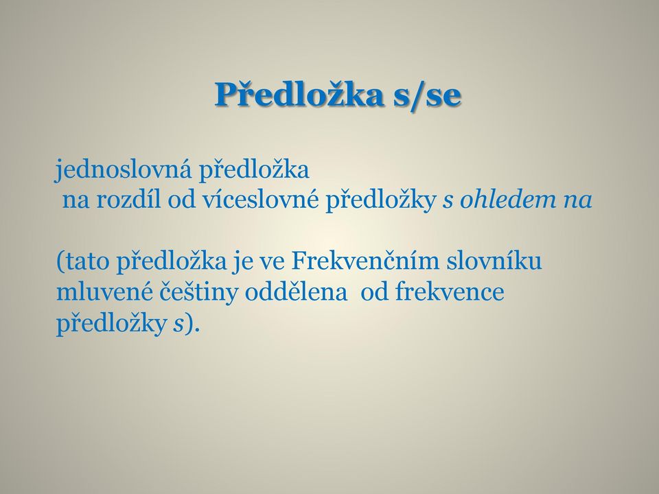 (tato předložka je ve Frekvenčním slovníku