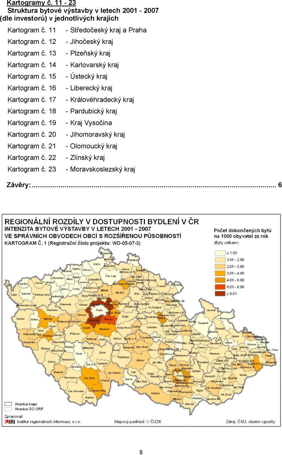 21 Kartogram č. 22 Kartogram č.