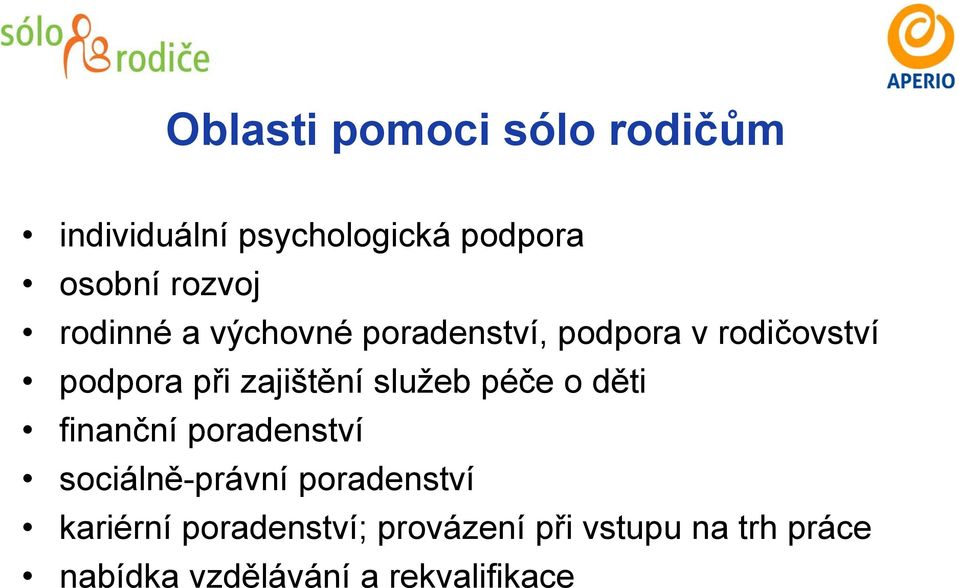 služeb péče o děti finanční poradenství sociálně-právní poradenství kariérní