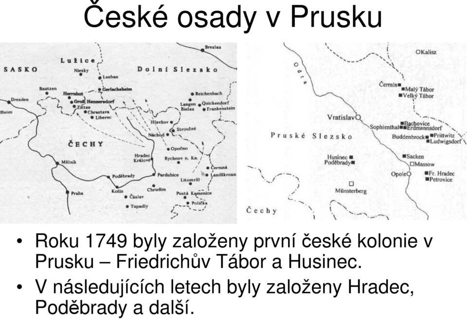 Friedrichův Tábor a Husinec.