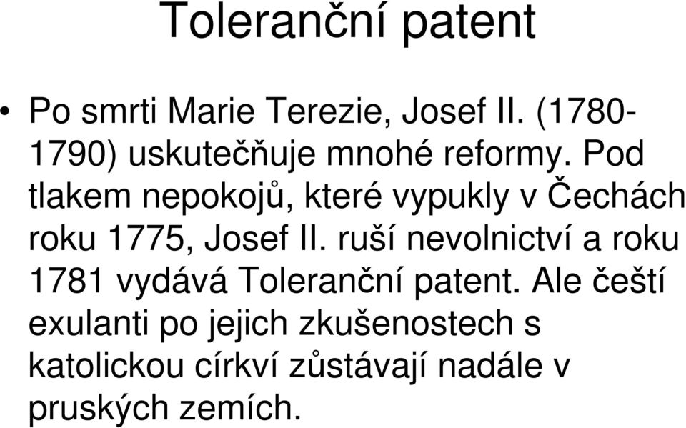 Pod tlakem nepokojů, které vypukly v Čechách roku 1775, Josef II.