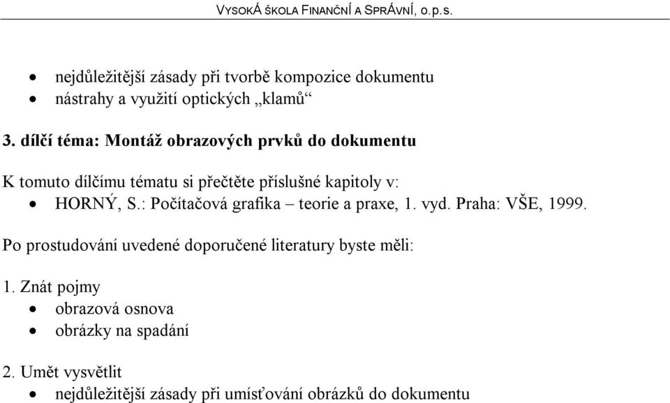 dílčí téma: Montáž obrazových prvků do dokumentu obrazová