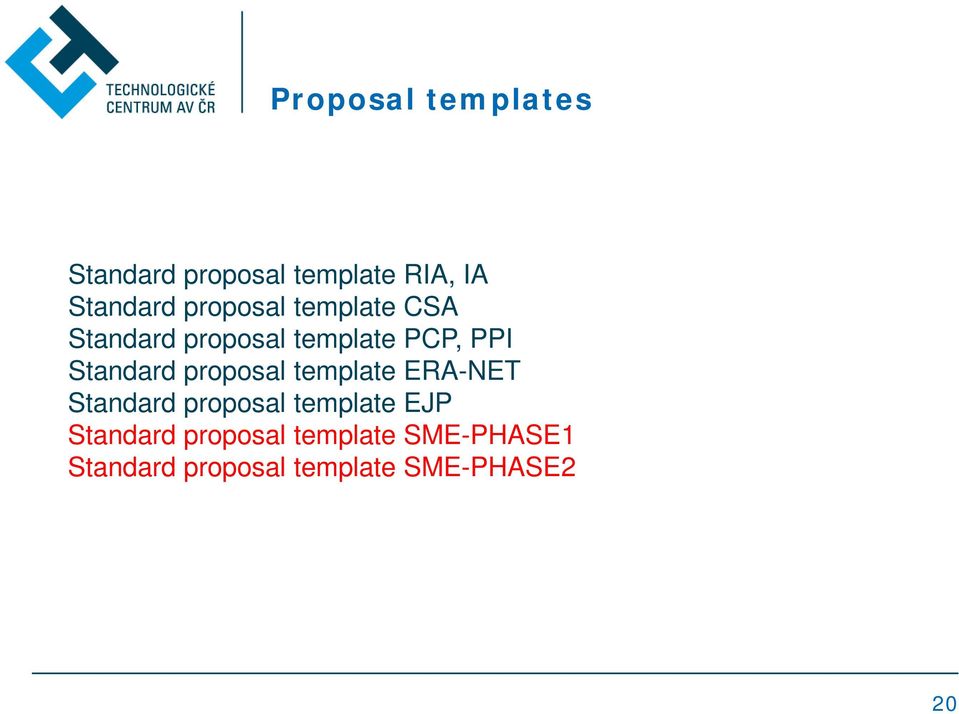 proposal template ERA-NET Standard proposal template EJP Standard