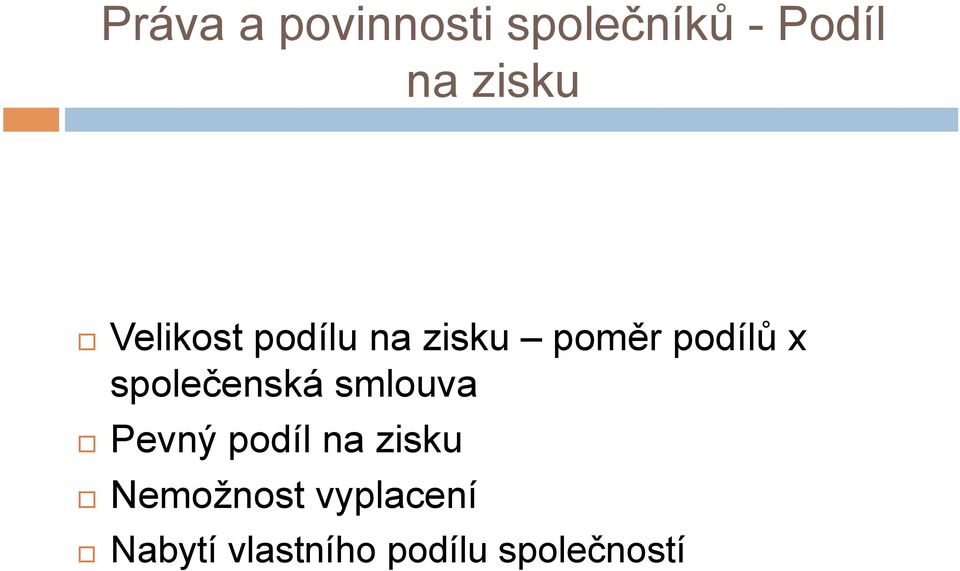 společenská smlouva Pevný podíl na zisku