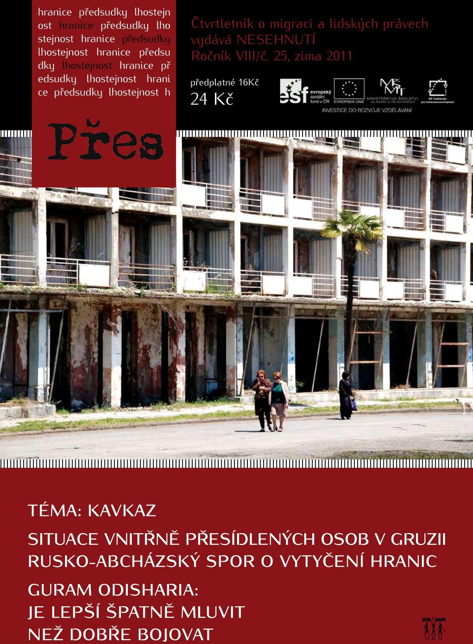 právech vydává NESEHNUTÍ Ročník VIII/č.
