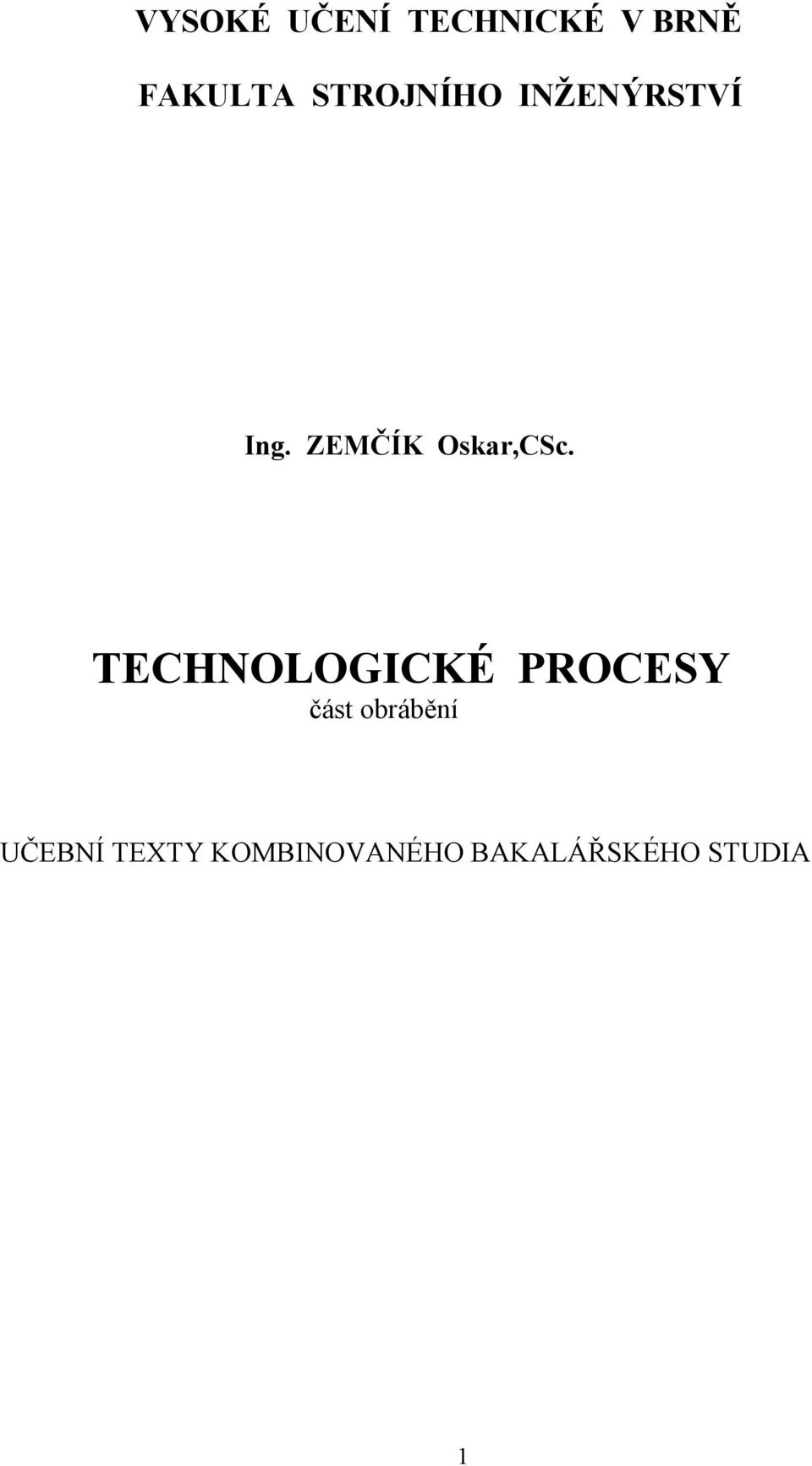 ZEMČÍK Oskar,CSc.