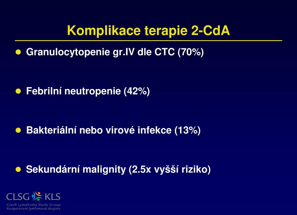 (42%) Bakteriální nebo virové infekce