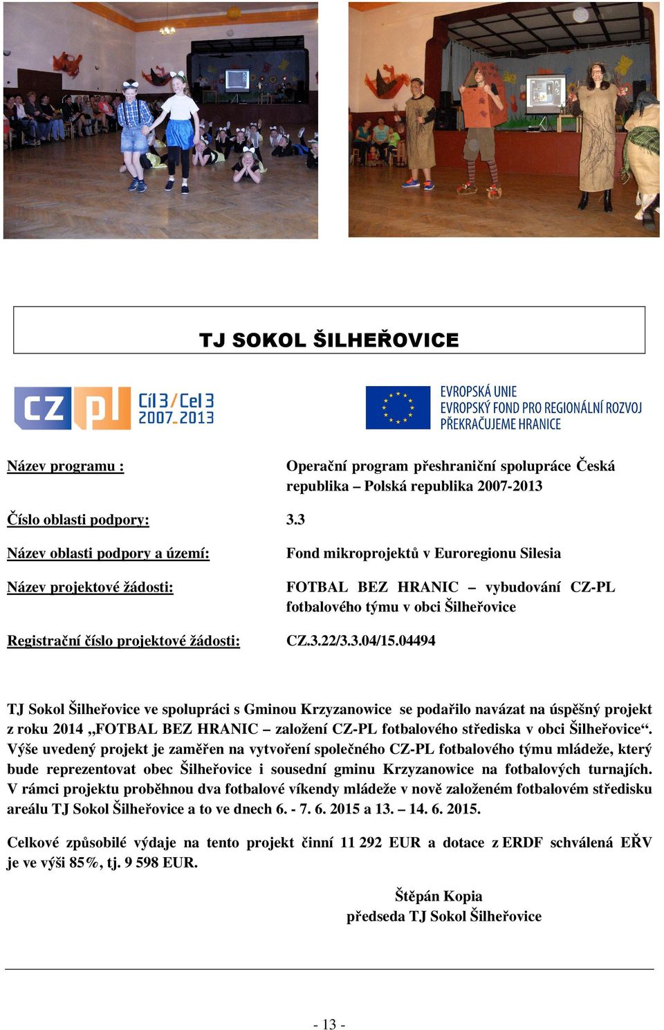 Šilheřovice CZ.3.22/3.3.04/15.