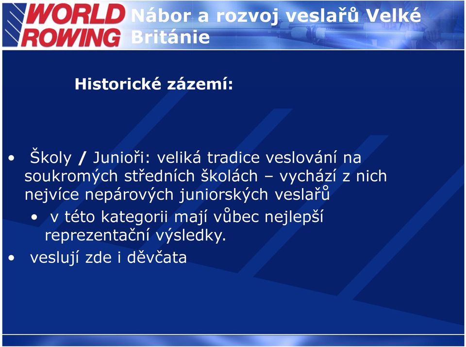 vychází z nich nejvíce nepárových juniorských veslařů v této