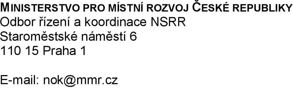 koordinace NSRR Staroměstské