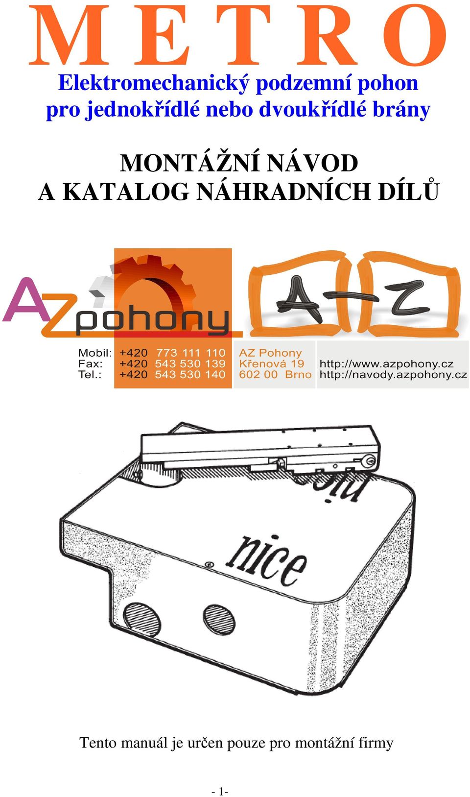 MONTÁŽNÍ NÁVOD A KATALOG NÁHRADNÍCH DÍLŮ