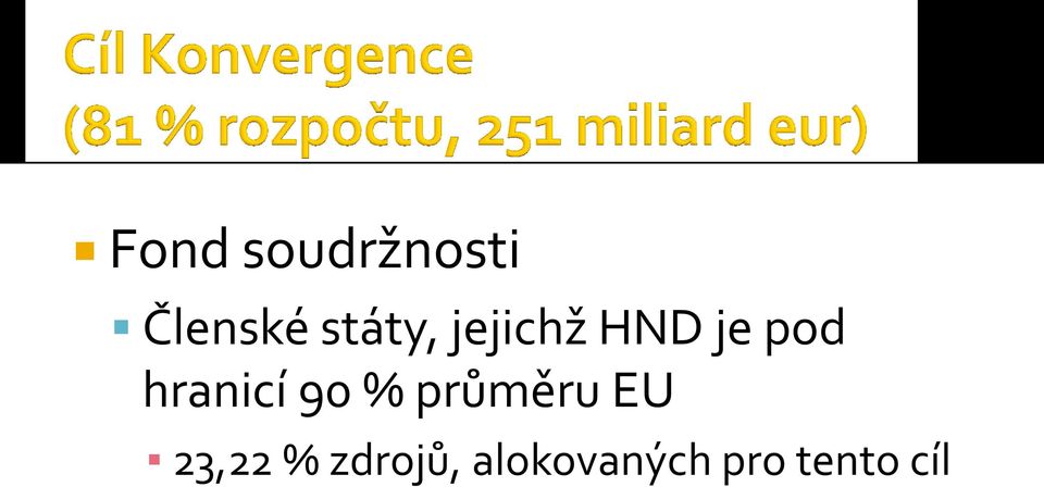 hranicí 90 % průměru EU