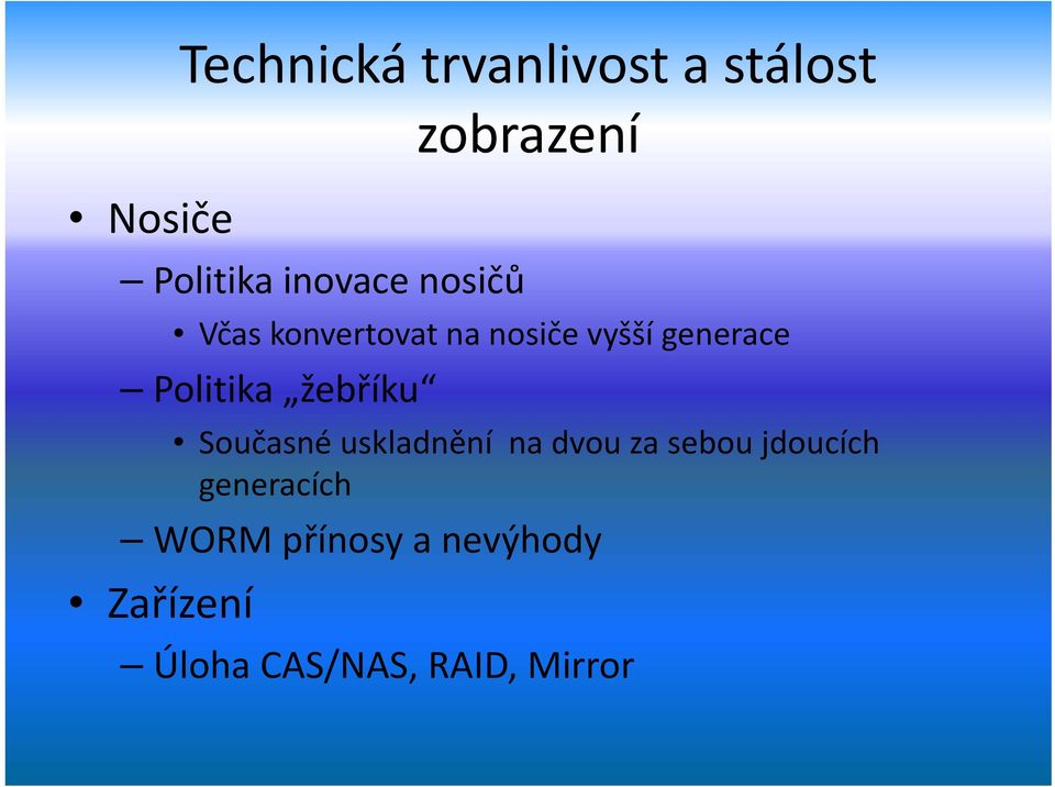 žebříku Současné uskladnění na dvou za sebou jdoucích