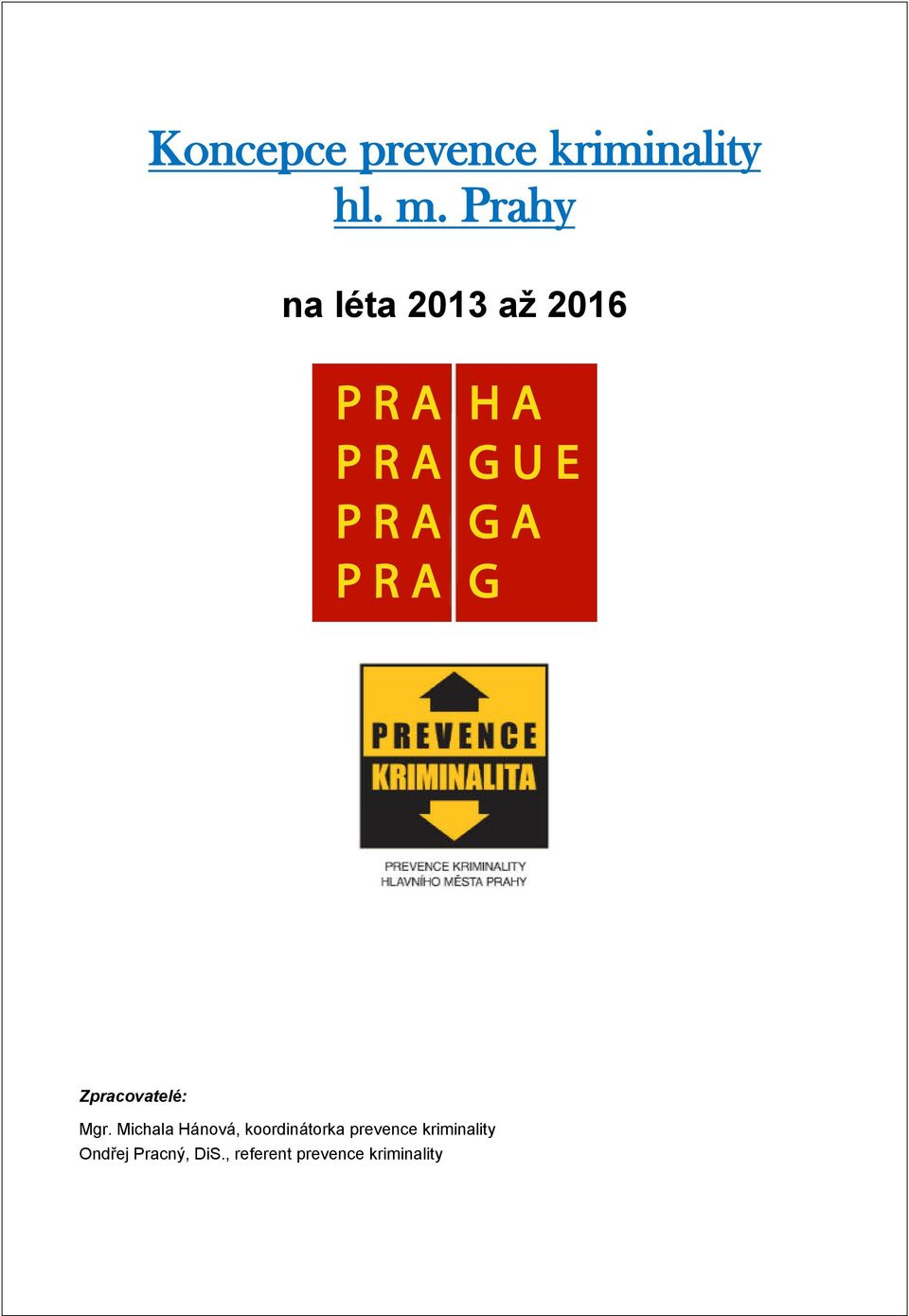 Michala Hánová, koordinátorka prevence
