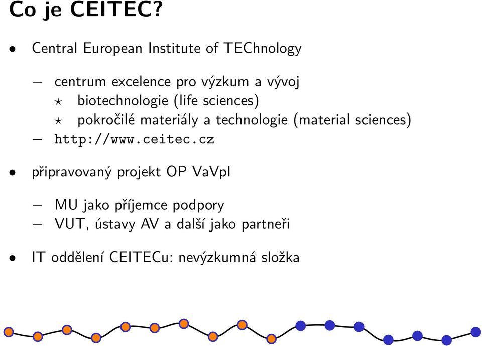 biotechnologie (life sciences) pokročilé materiály a technologie (material