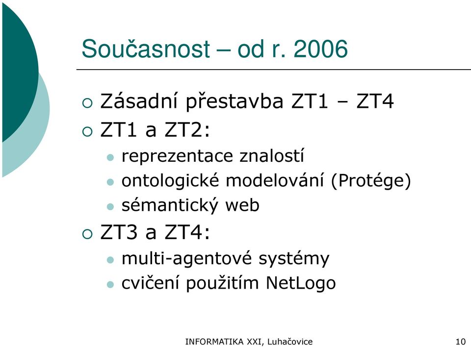 znalostí ontologické modelování (Protége) sémantický