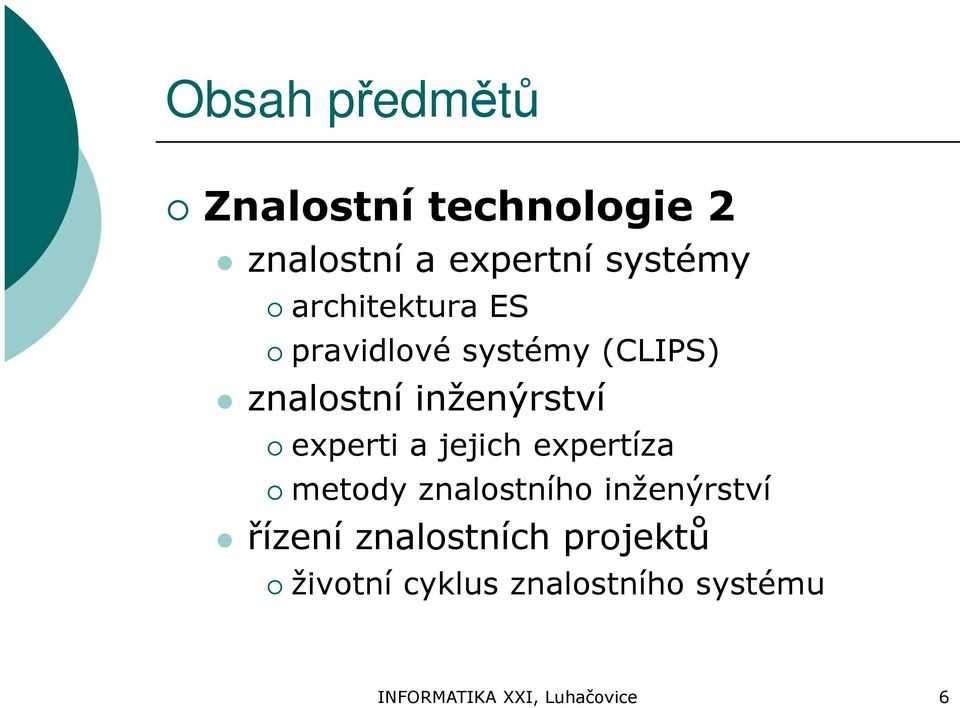 experti a jejich expertíza metody znalostního inženýrství řízení