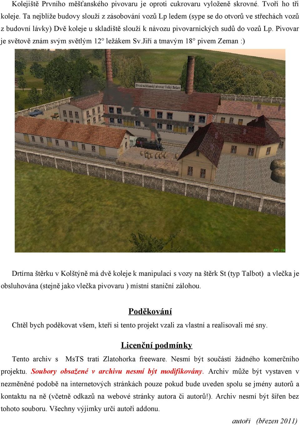 Pivovar je světově znám svým světlým 12 ležákem Sv.