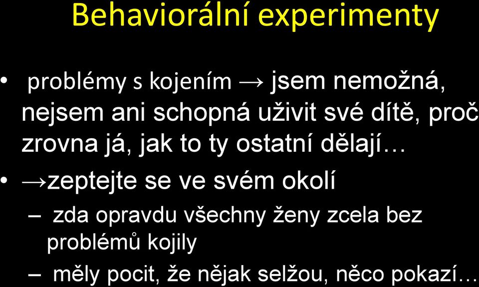 ostatní dělají zeptejte se ve svém okolí zda opravdu všechny