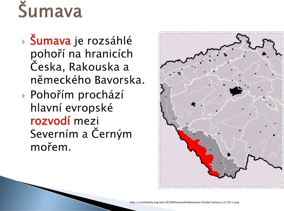 Pohořím prochází hlavní evropské rozvodí mezi Severním a