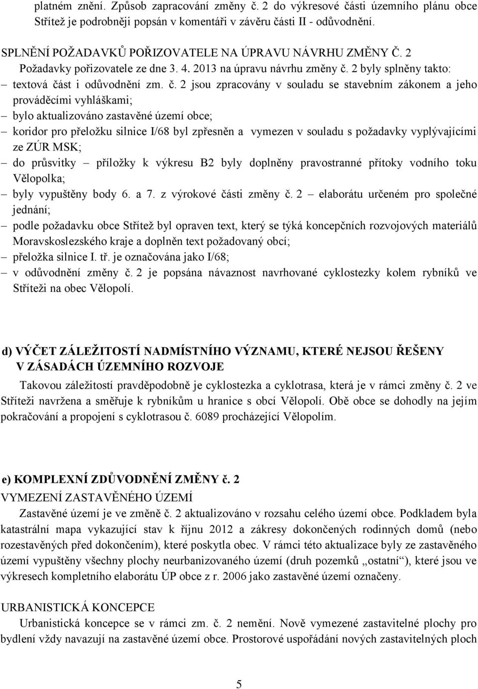 2 byly splněny takto: textová čá