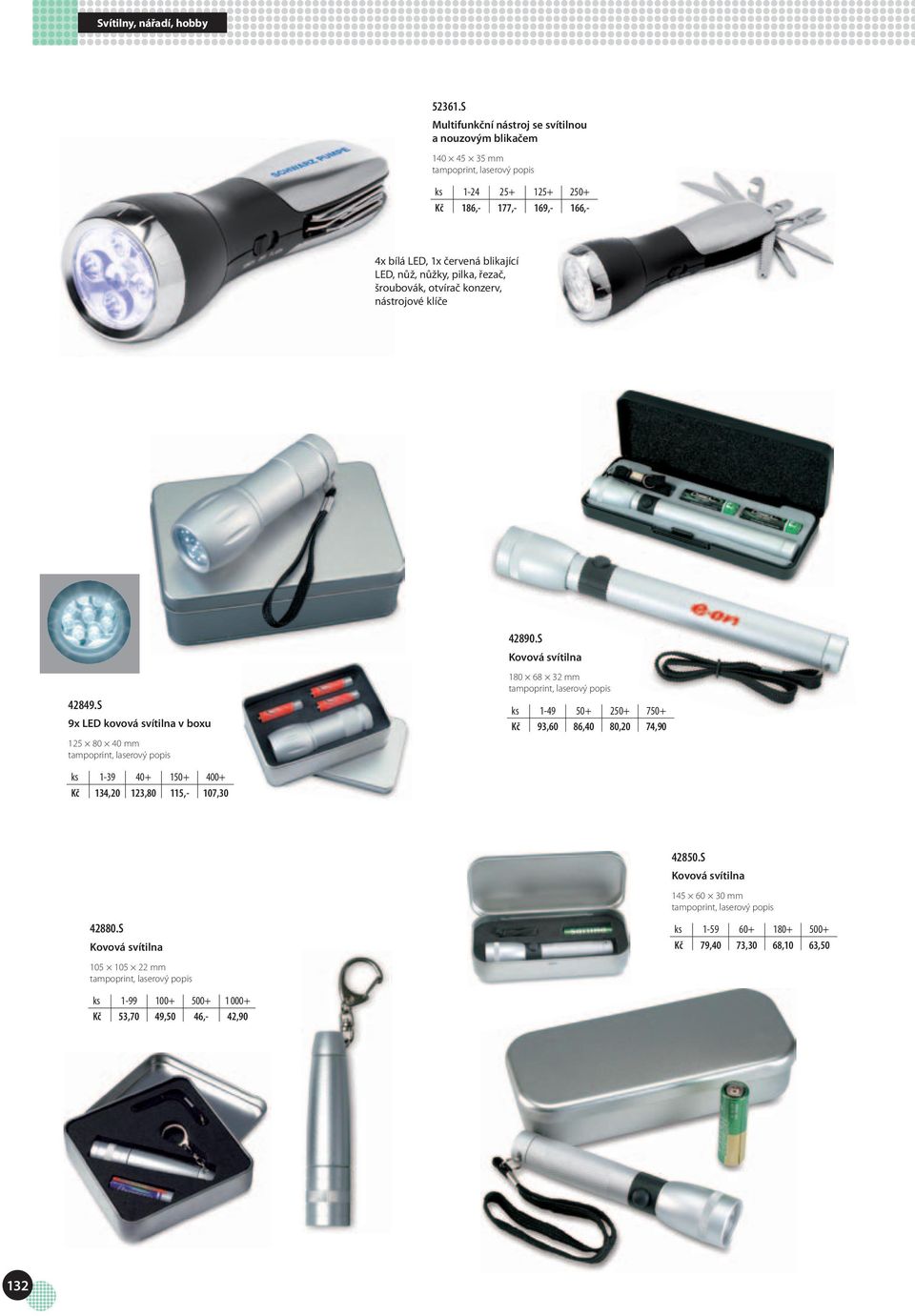 LED, nůž, nůžky, pilka, řezač, šroubovák, otvírač konzerv, nástrojové klíče 42849.S 9x LED kovová svítilna v boxu 125 80 40 mm, laserový popis 42890.