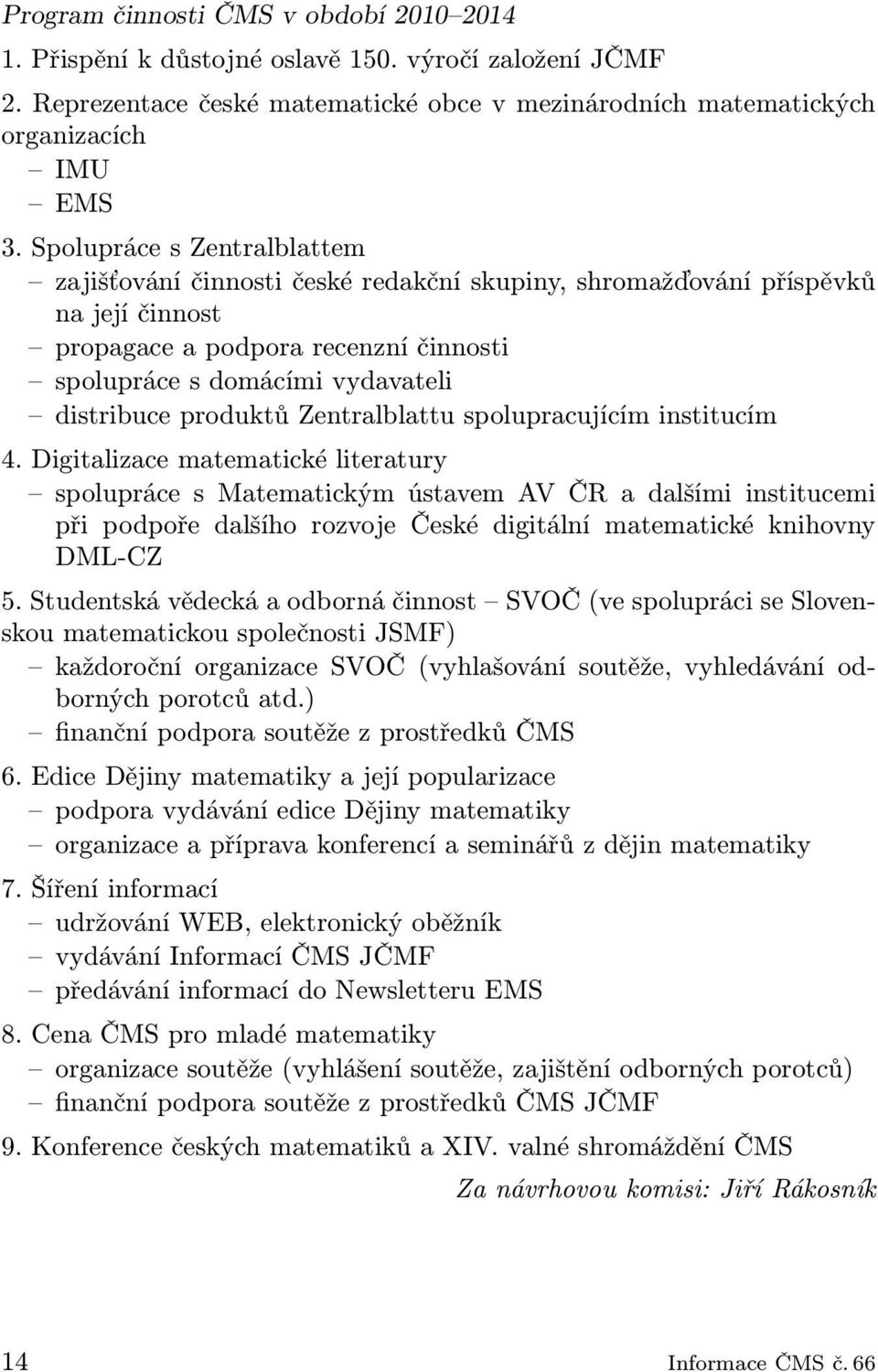 produktů Zentralblattu spolupracujícím institucím 4.