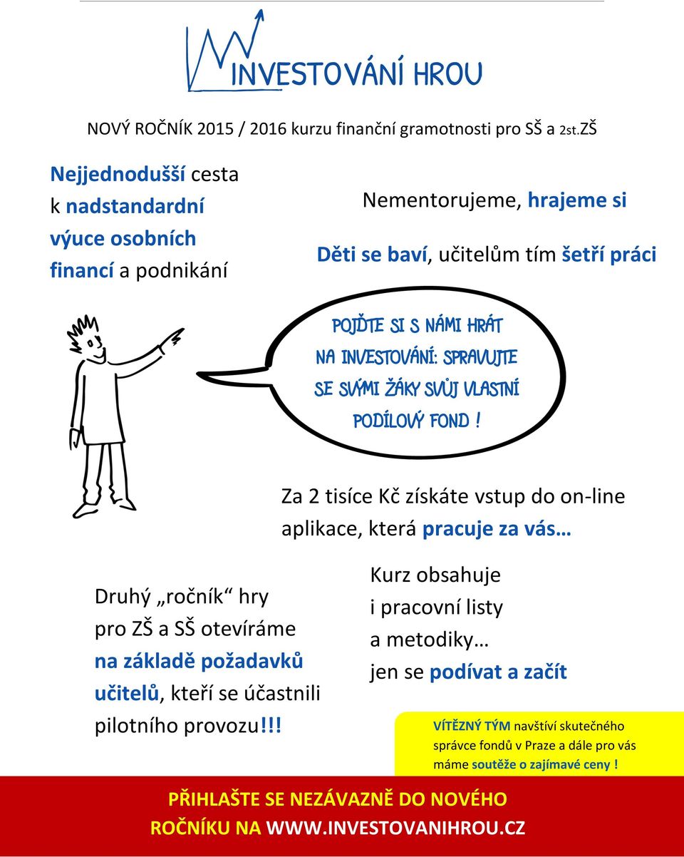 INVESTOVÁNÍ: SPRAVUJTE SE SVÝMI ŽÁKY SVŮJ VLASTNÍ PODÍLOVÝ FOND!