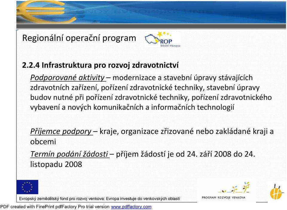 zařízení, pořízenízdravotnickétechniky, stavebníúpravy budov nutnépři pořízenízdravotnickétechniky,