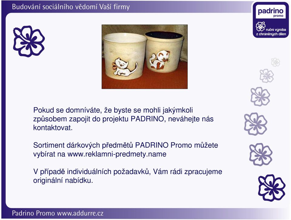 Sortiment dárkových předmětů PADRINO Promo můžete vybírat na www.