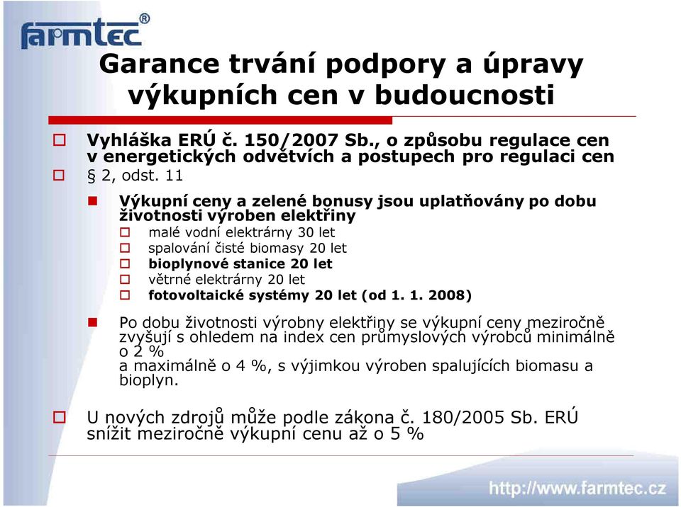 větrné elektrárny 20 let fotovoltaické systémy 20 let (od 1.