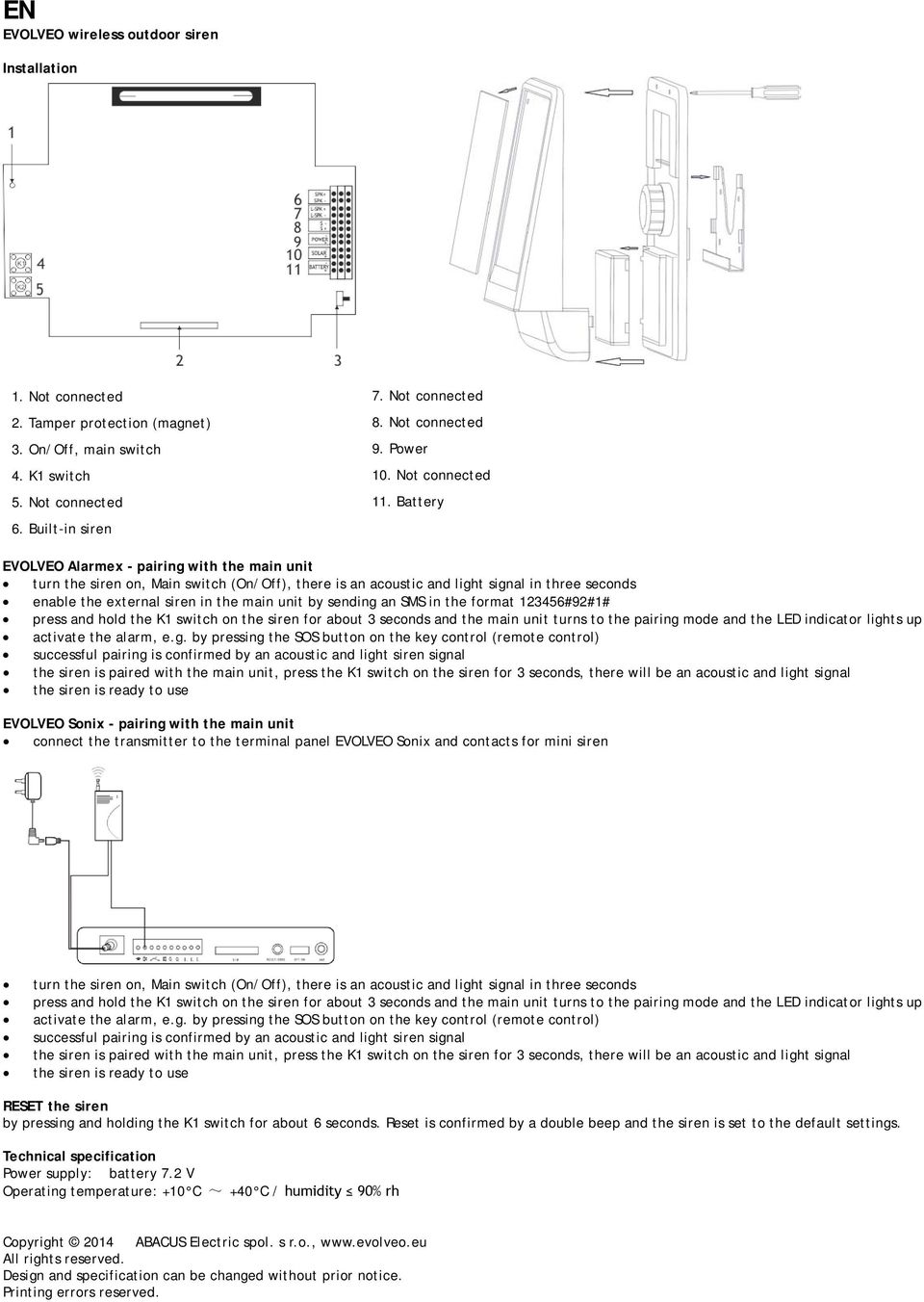 Built-in siren EVOLVEO Alarmex - pairing with the main unit turn the siren on, Main switch (On/Off), there is an acoustic and light signal in three seconds enable the external siren in the main unit