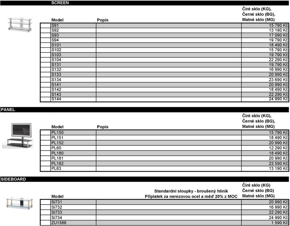 PL182 PL63, 12 290 Kč 23 590 Kč SIDEBOARD Si731 Si732 Si733 Si734 ZU1588 Standardní