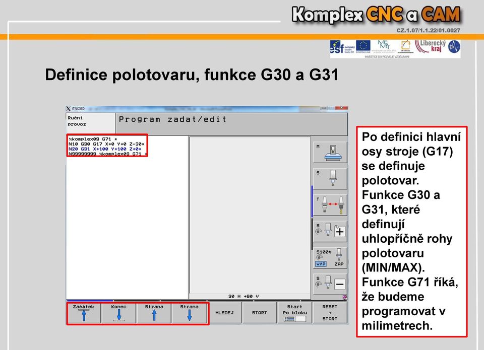 Funkce G30 a G31, které definují uhlopříčně rohy