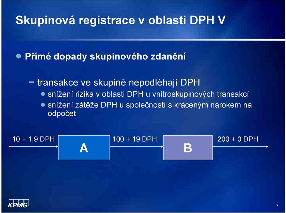 oblasti DPH u vnitroskupinových transakcí snížení zátěže DPH u