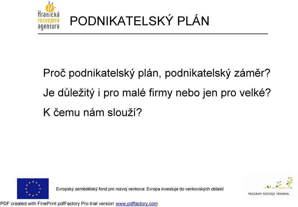 podnikatelský záměr?