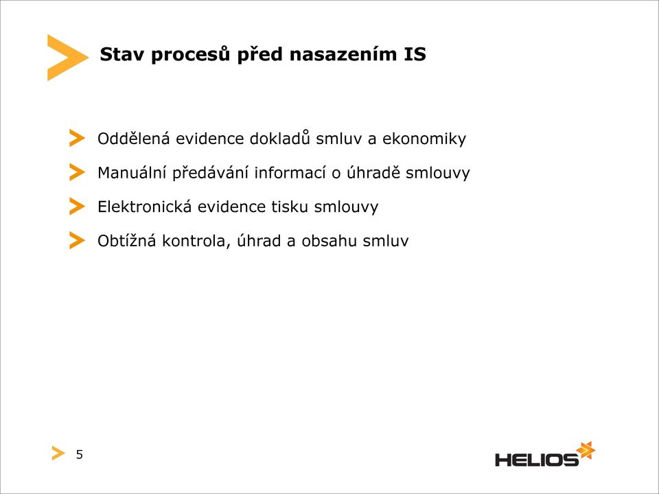 informací o úhradě smlouvy Elektronická evidence