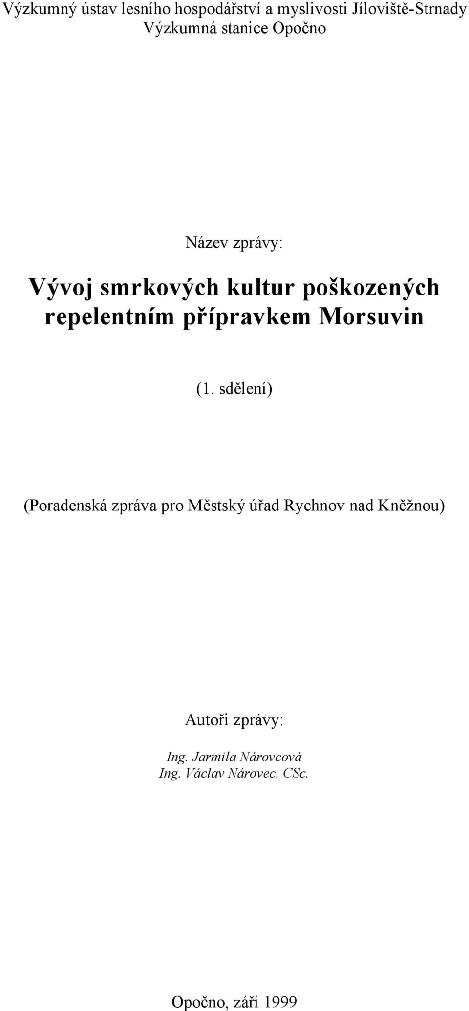 přípravkem Morsuvin (1.